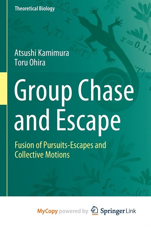 Group Chase and Escape : Fusion of Pursuits-Escapes and Collective Motions (Paperback)