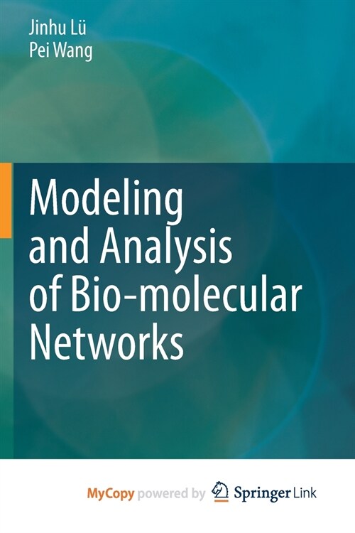 Modeling and Analysis of Bio-molecular Networks (Paperback)