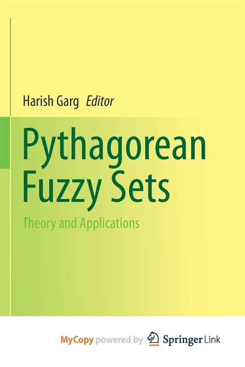 Pythagorean Fuzzy Sets : Theory and Applications (Paperback)
