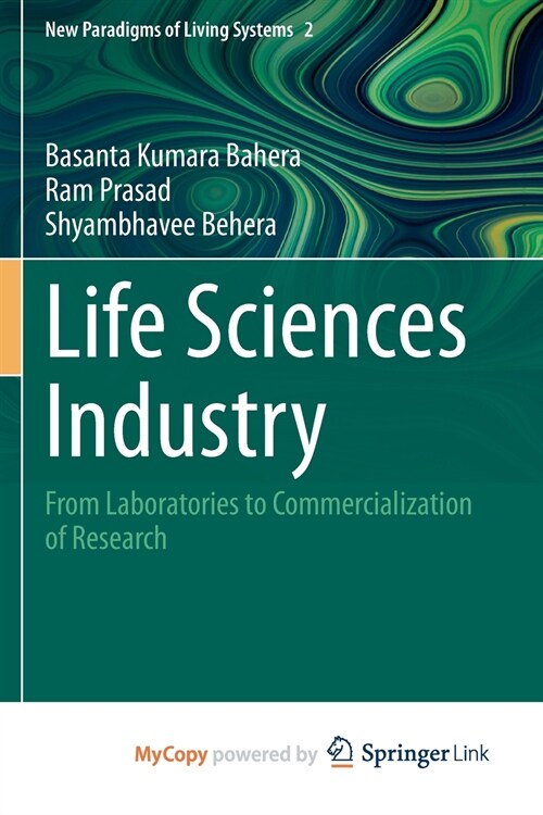 Life Sciences Industry : From Laboratories to Commercialization of Research (Paperback)