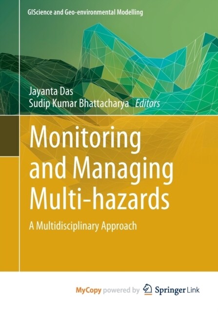 Monitoring and Managing Multi-hazards : A Multidisciplinary Approach (Paperback)