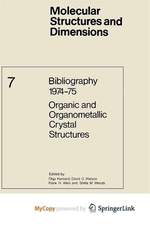 Bibliography 1974-75 Organic and Organometallic Crystal Structures (Paperback)