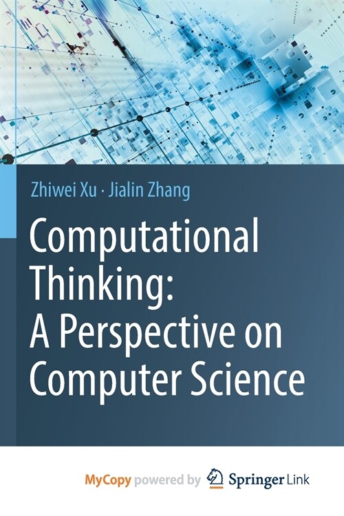 Computational Thinking : A Perspective on Computer Science (Paperback)