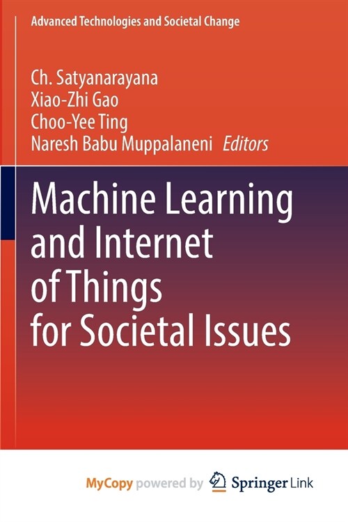Machine Learning and Internet of Things for Societal Issues (Paperback)