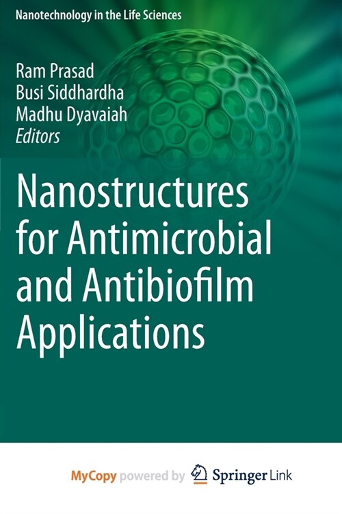 Nanostructures for Antimicrobial and Antibiofilm Applications (Paperback)