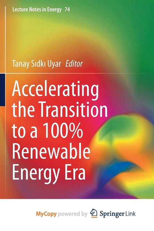 Accelerating the Transition to a 100% Renewable Energy Era (Paperback)