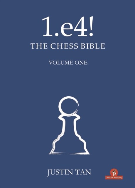 1.e4! The Chess Bible (Paperback)