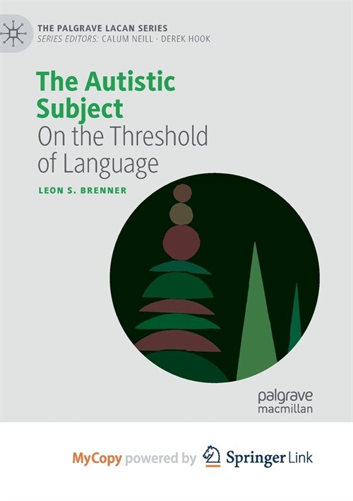 The Autistic Subject : On the Threshold of Language (Paperback)