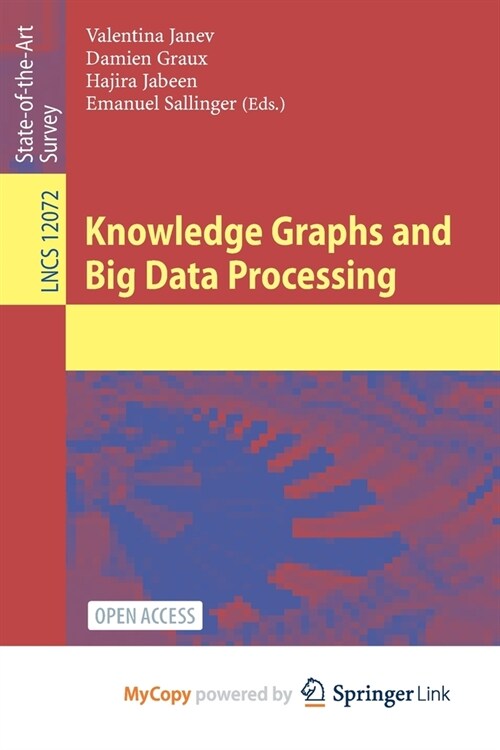 Knowledge Graphs and Big Data Processing (Paperback)