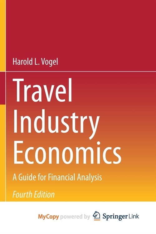 Travel Industry Economics : A Guide for Financial Analysis (Paperback)