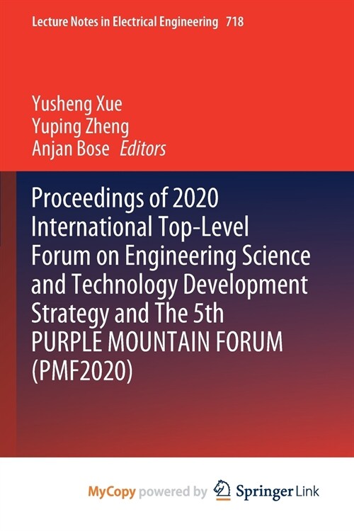 Proceedings of 2020 International Top-Level Forum on Engineering Science and Technology Development Strategy and The 5th PURPLE MOUNTAIN FORUM (PMF202 (Paperback)