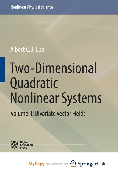 Two-Dimensional Quadratic Nonlinear Systems : Volume II: Bivariate Vector Fields (Paperback)