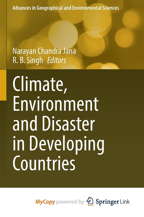 Climate, Environment and Disaster in Developing Countries (Paperback)