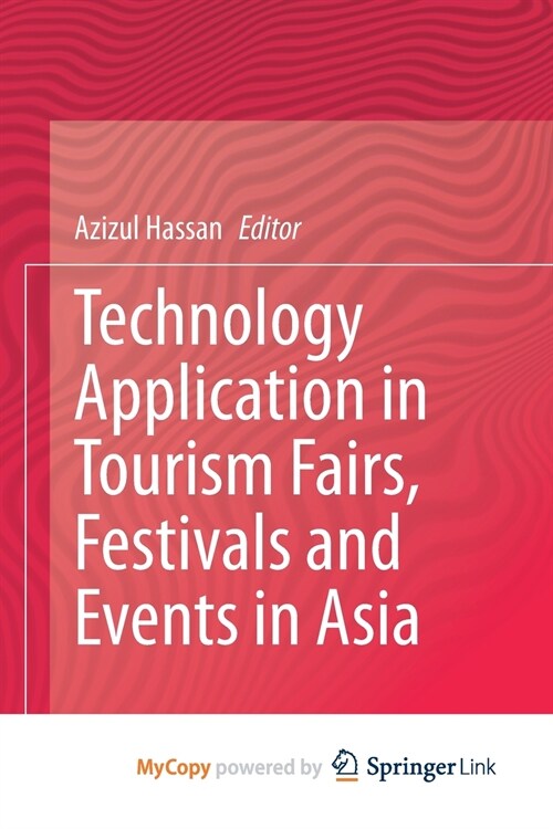 Technology Application in Tourism Fairs, Festivals and Events in Asia (Paperback)