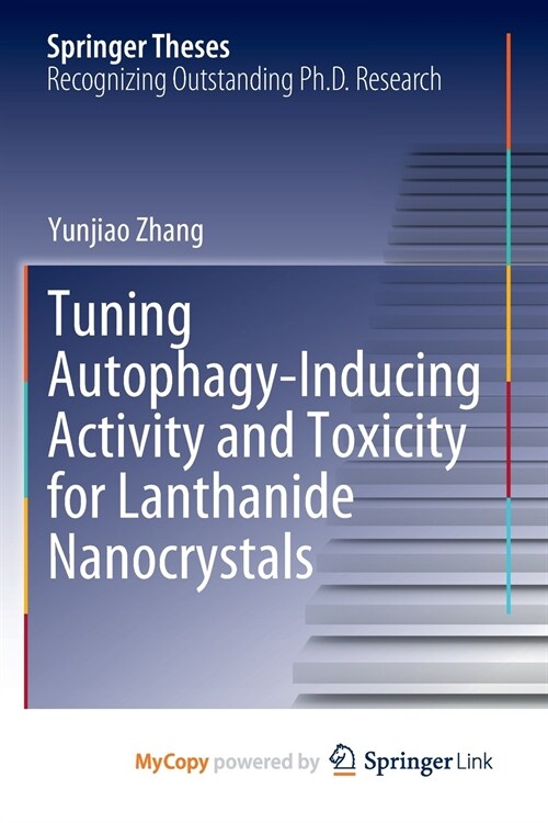 Tuning Autophagy-Inducing Activity and Toxicity for Lanthanide Nanocrystals (Paperback)