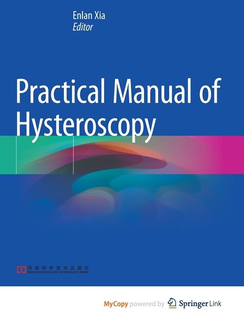 Practical Manual of Hysteroscopy (Paperback)