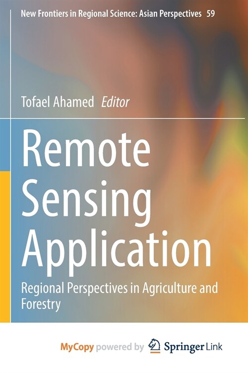 Remote Sensing Application : Regional Perspectives in Agriculture and Forestry (Paperback)