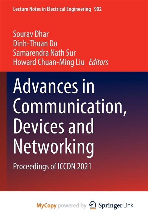 Advances in Communication, Devices and Networking : Proceedings of ICCDN 2021 (Paperback)