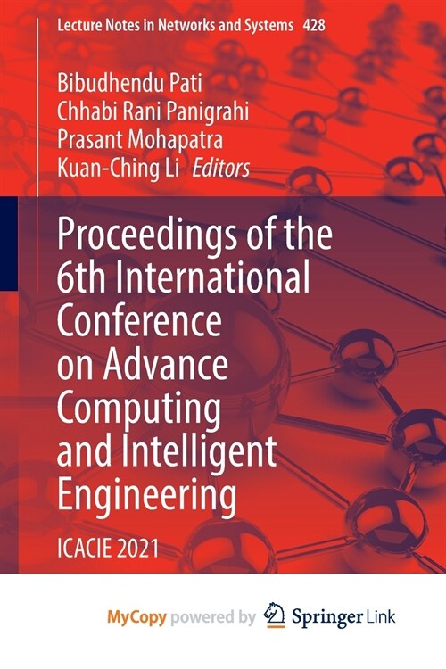 Proceedings of the 6th International Conference on Advance Computing and Intelligent Engineering : ICACIE 2021 (Paperback)