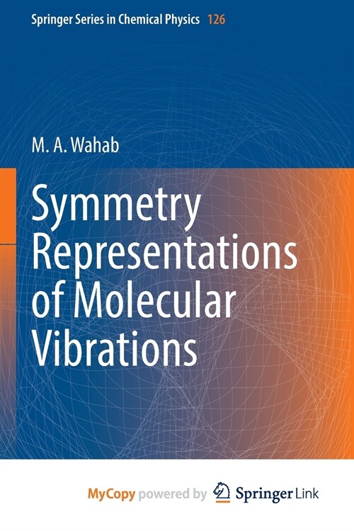 Symmetry Representations of Molecular Vibrations (Paperback)