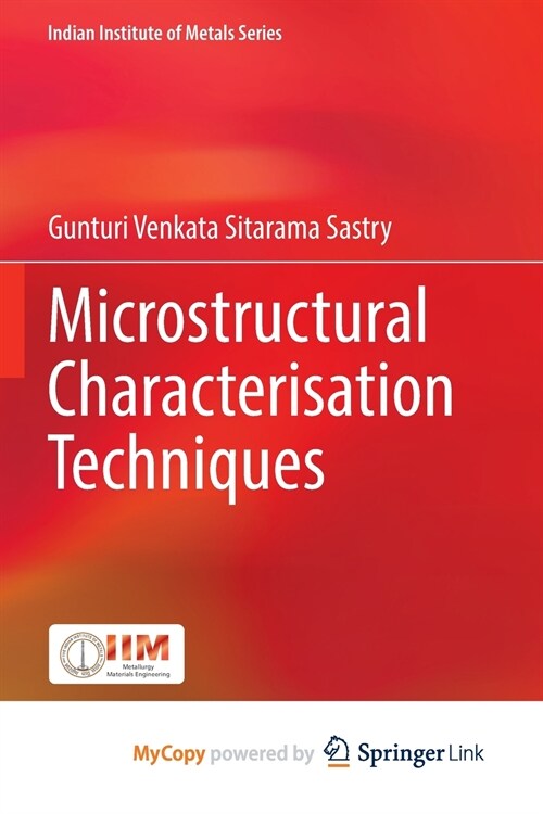 Microstructural Characterisation Techniques (Paperback)