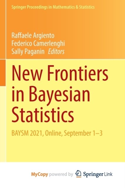 New Frontiers in Bayesian Statistics : BAYSM 2021, Online, September 1-3 (Paperback)