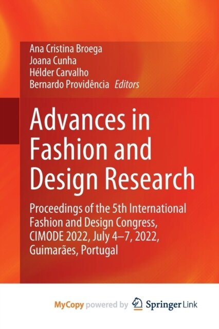 Advances in Fashion and Design Research : Proceedings of the 5th International Fashion and Design Congress, CIMODE 2022, July 4-7, 2022, Guimaraes, Po (Paperback)