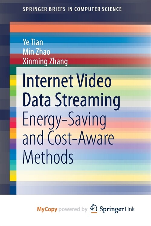 Internet Video Data Streaming : Energy-saving and Cost-aware Methods (Paperback)