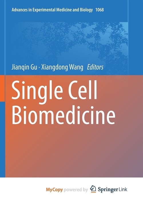 Single Cell Biomedicine (Paperback)