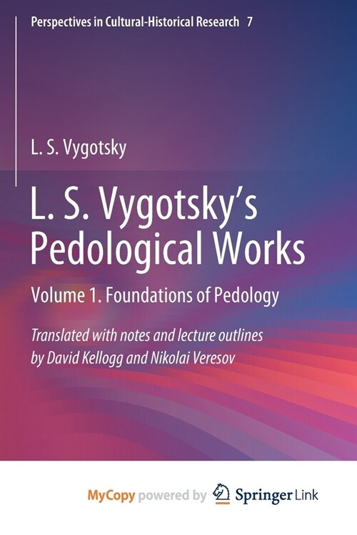 L. S. Vygotskys Pedological Works : Volume 1. Foundations of Pedology (Paperback)