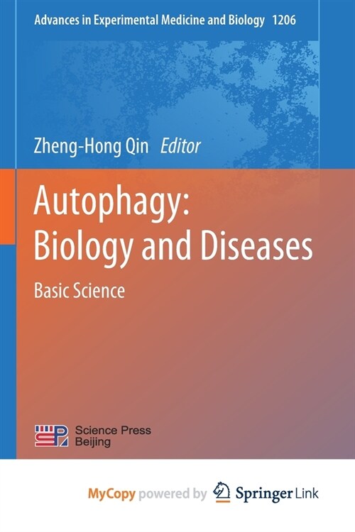 Autophagy : Biology and Diseases : Basic Science (Paperback)