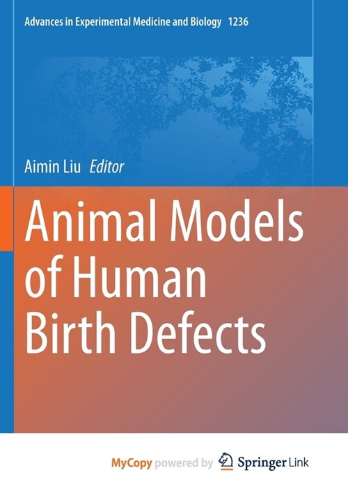 Animal Models of Human Birth Defects (Paperback)