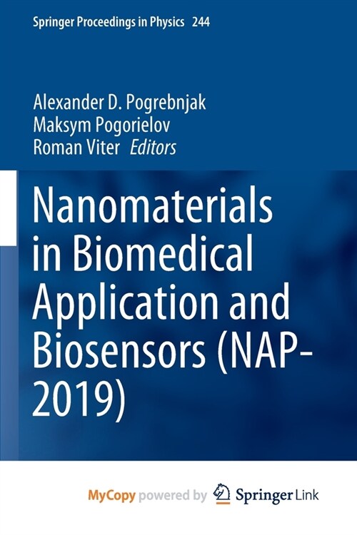 Nanomaterials in Biomedical Application and Biosensors (NAP-2019) (Paperback)