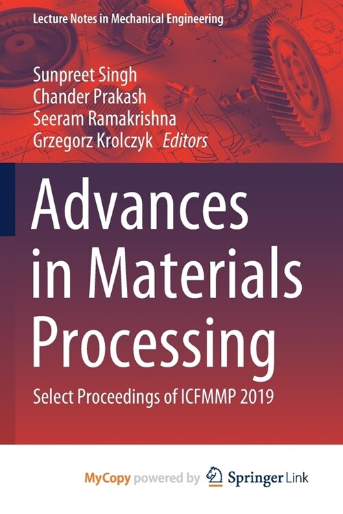 Advances in Materials Processing : Select Proceedings of ICFMMP 2019 (Paperback)