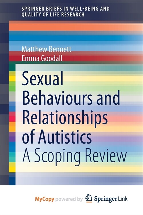 Sexual Behaviours and Relationships of Autistics : A Scoping Review (Paperback)