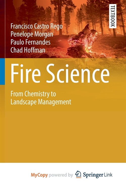 Fire Science : From Chemistry to Landscape Management (Paperback)
