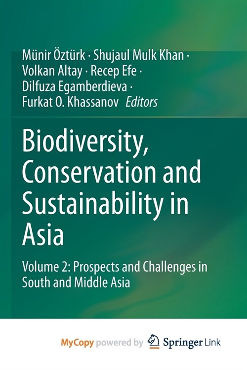 Biodiversity, Conservation and Sustainability in Asia : Volume 2: Prospects and Challenges in South and Middle Asia (Paperback)