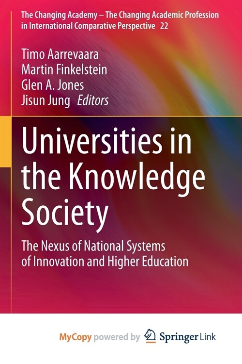 Universities in the Knowledge Society : The Nexus of National Systems of Innovation and Higher Education (Paperback)
