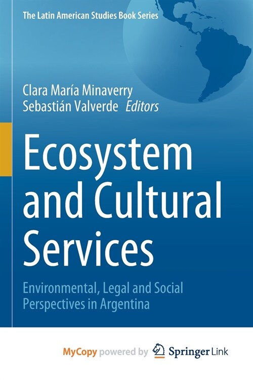 Ecosystem and Cultural Services : Environmental, Legal and Social Perspectives in Argentina (Paperback)