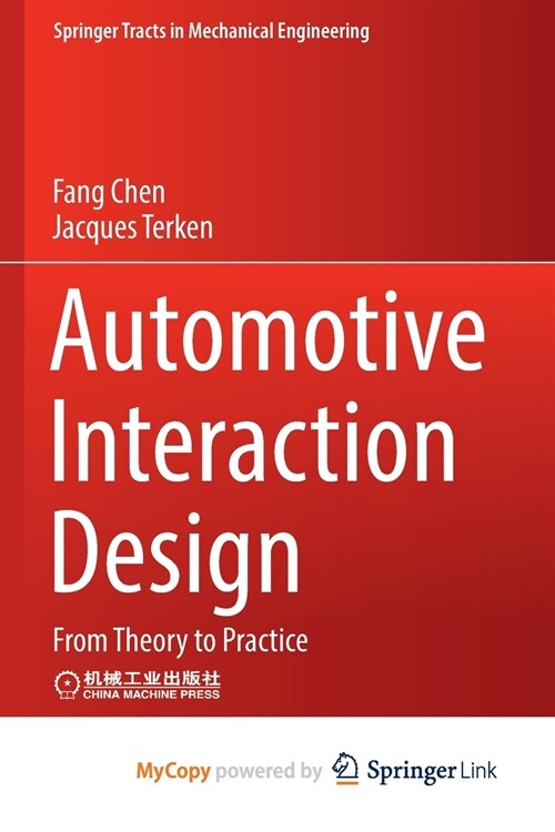 Automotive Interaction Design : From Theory to Practice (Paperback)