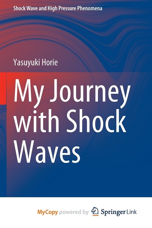 My Journey with Shock Waves (Paperback)