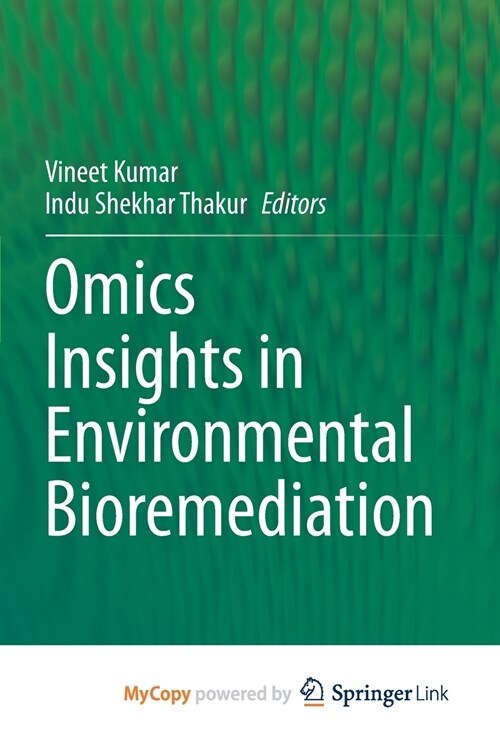 Omics Insights in Environmental Bioremediation (Paperback)