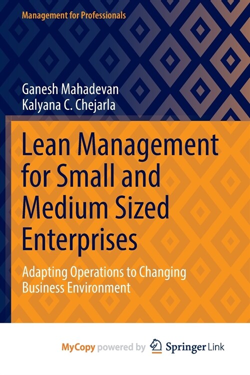 Lean Management for Small and Medium Sized Enterprises : Adapting Operations to Changing Business Environment (Paperback)