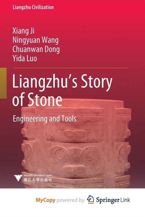 Liangzhus Story of Stone : Engineering and Tools (Paperback)