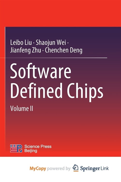 Software Defined Chips : Volume II (Paperback)