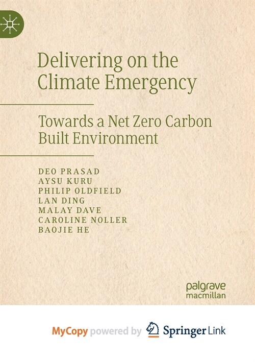 Delivering on the Climate Emergency : Towards a Net Zero Carbon Built Environment (Paperback)