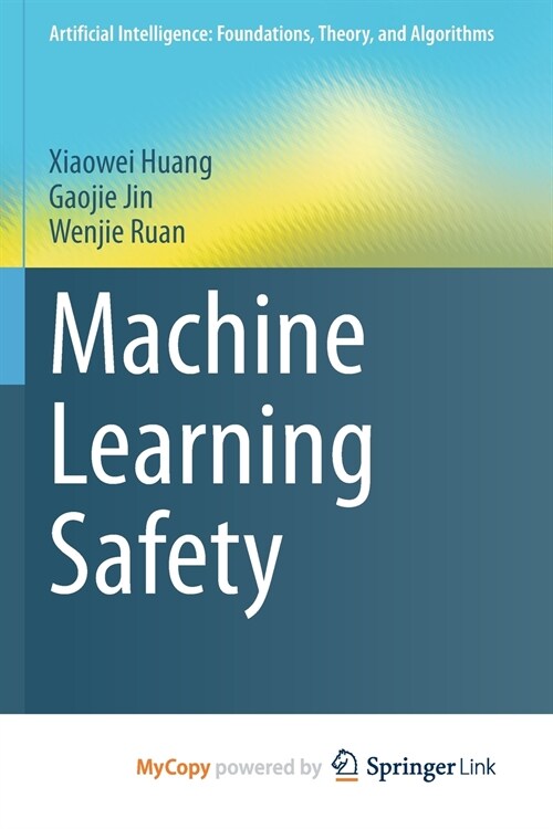 Machine Learning Safety (Paperback)