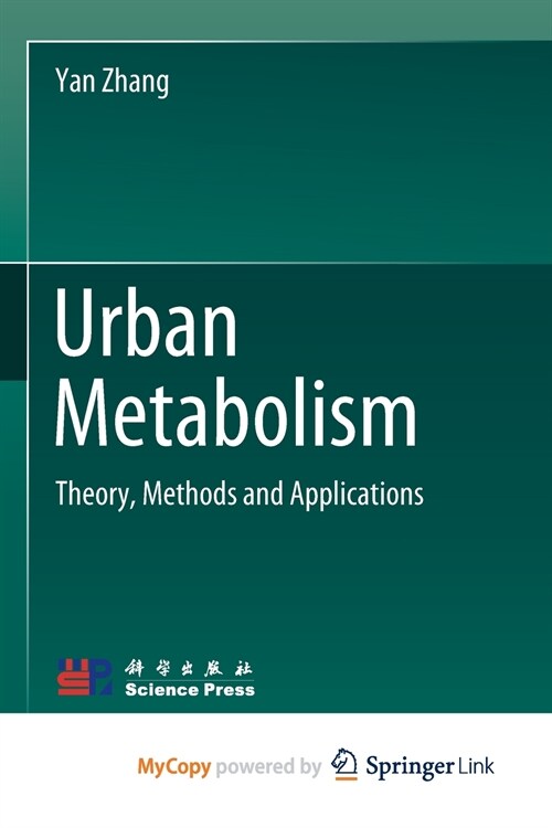 Urban Metabolism : Theory, Methods and Applications (Paperback)