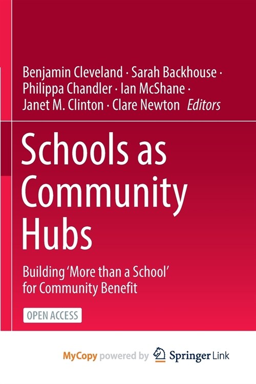 Schools as Community Hubs : Building More than a School for Community Benefit (Paperback)