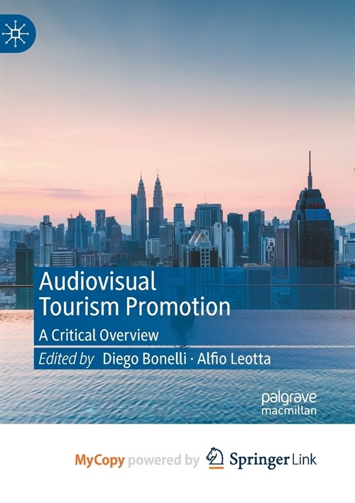 Audiovisual Tourism Promotion : A Critical Overview (Paperback)